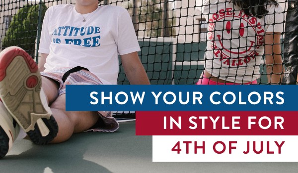 Show Your Colors In Style This 4th of July
