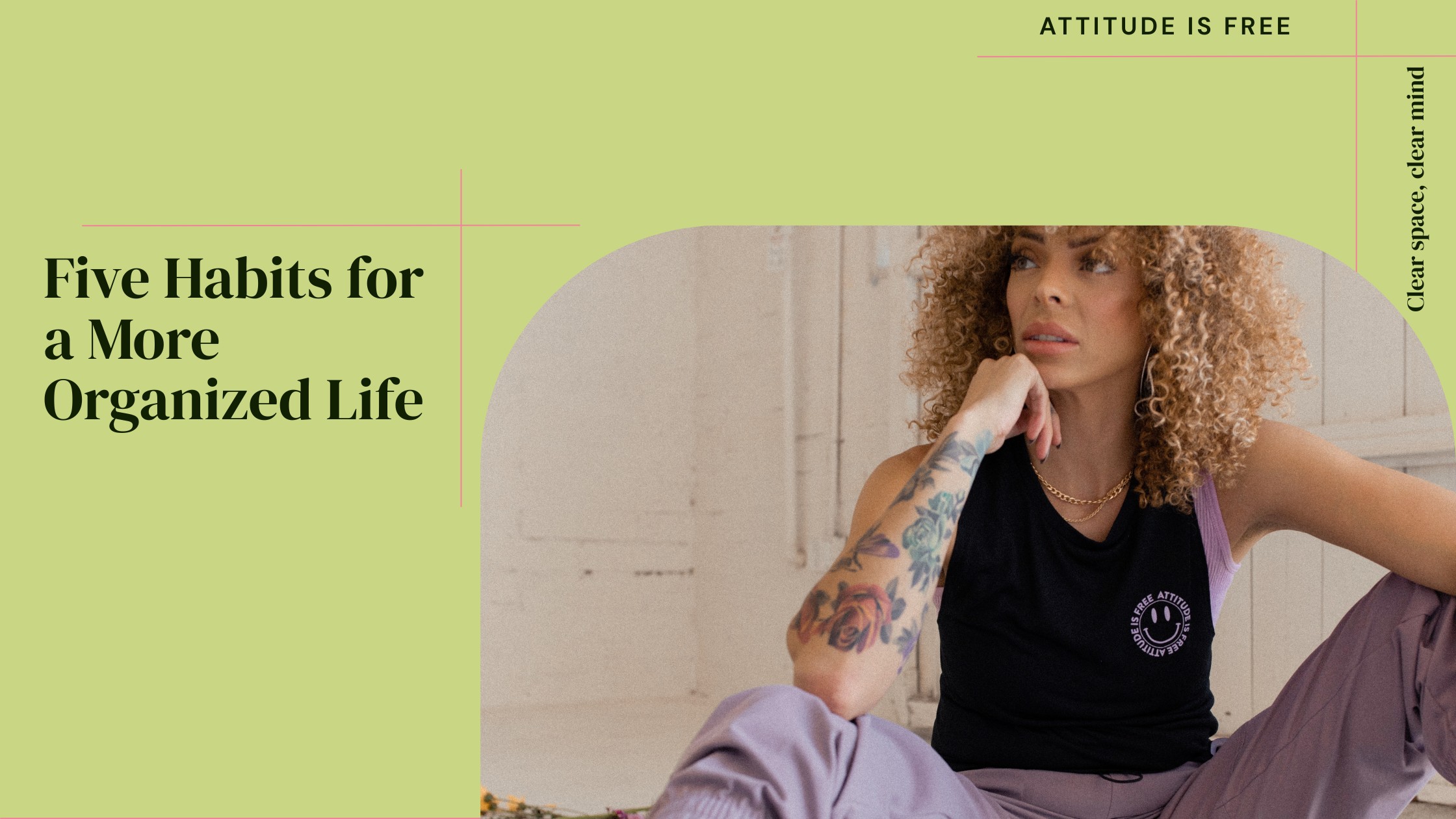 5 Habits For A More Organized Life
