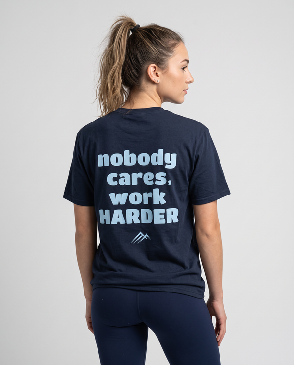 Nobody Cares Work Harder T-Shirt